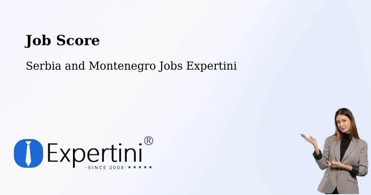 Job Score & Job Description Score Tool – Dowling - Serbia and Montenegro Jobs Expertini